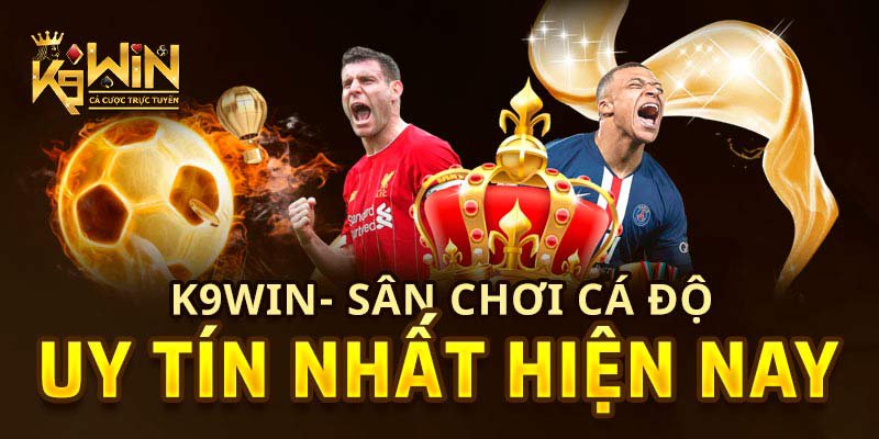 Giới thiệu K9win về tầm nhìn thương hiệu